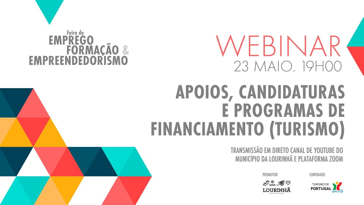 Webinar: Apoios, Candidaturas e Programas Financiamento - Turismo de Portugal | Feira do Emprego