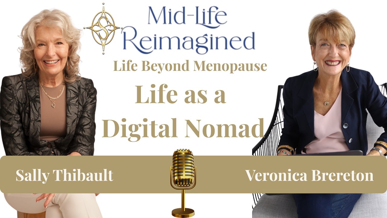 The Mid-Life Reimagined Podcast - LIfe Beyond Menopause  with Veronica Brereton