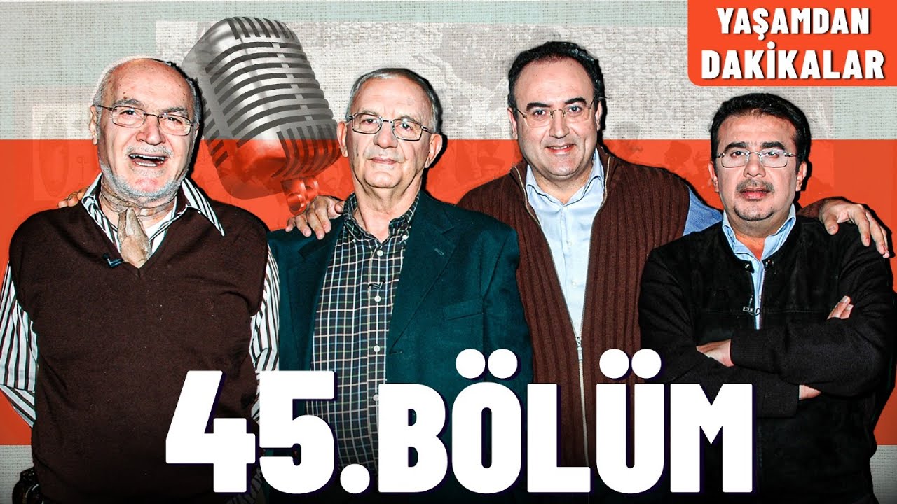 Yaşamdan Dakikalar 45. Bölüm