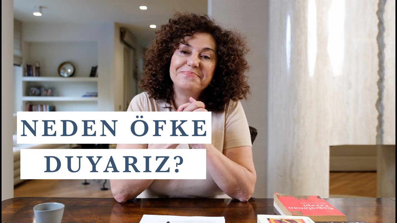 Öfkenin Altında Hangi Duygular Yatıyor? | Neden Öfke Duyarız?