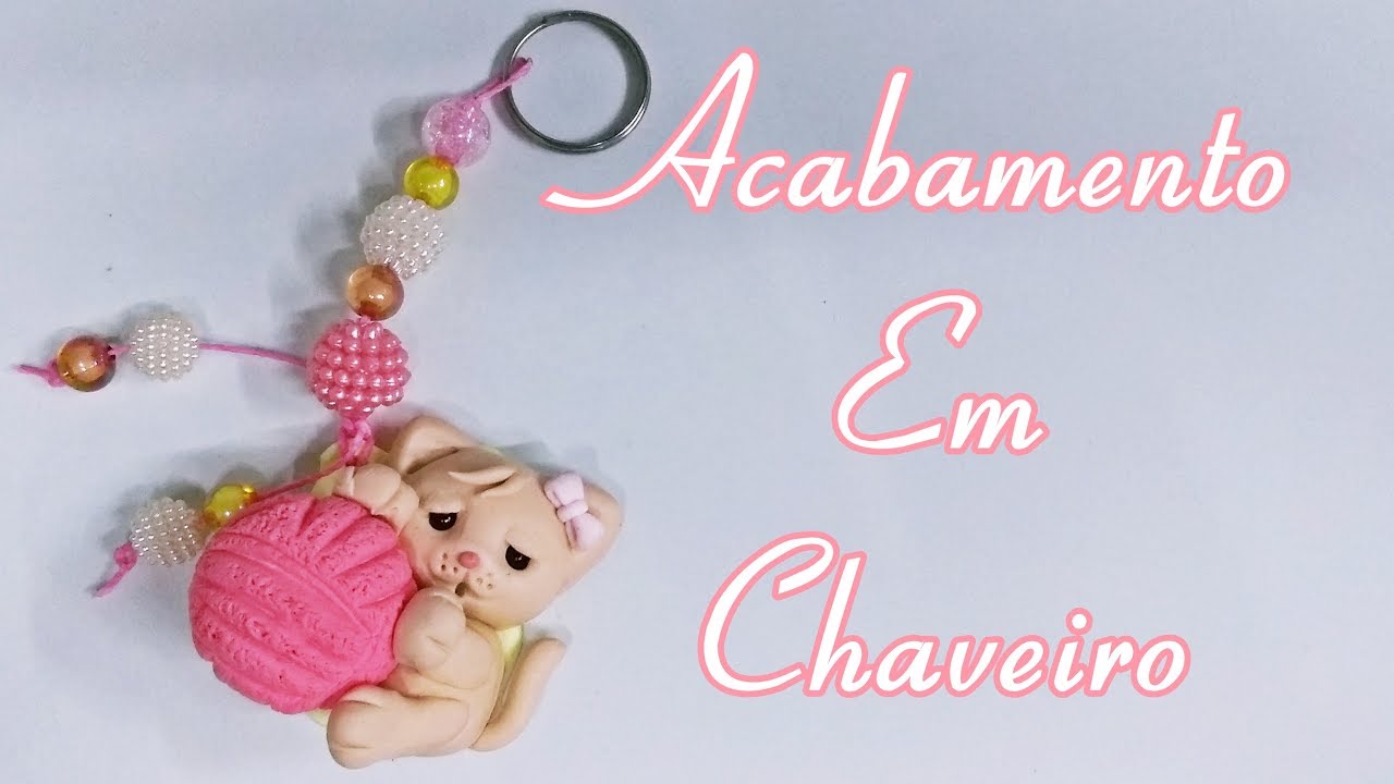 DIY - Como faço meu acabamento de chaveiro em biscuit - #VEDA