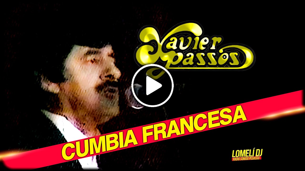 Xavier Passos - Cumbia Francesa - Era era el amor - En Vivo -