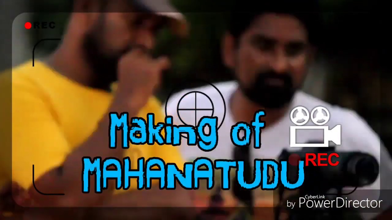 Making of MAHANATUDU