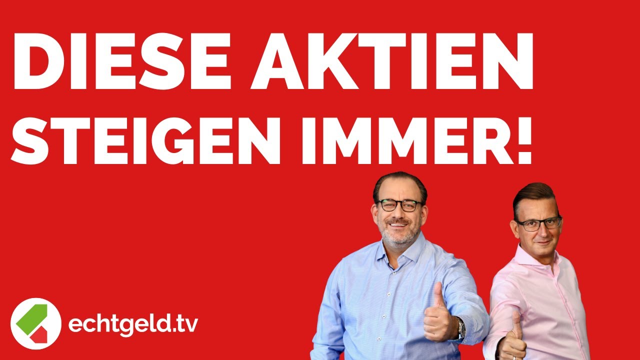 Diese Aktien steigen immer: Welche Dauer-Gewinner der letzten 10 Jahre jetzt noch lohnen
