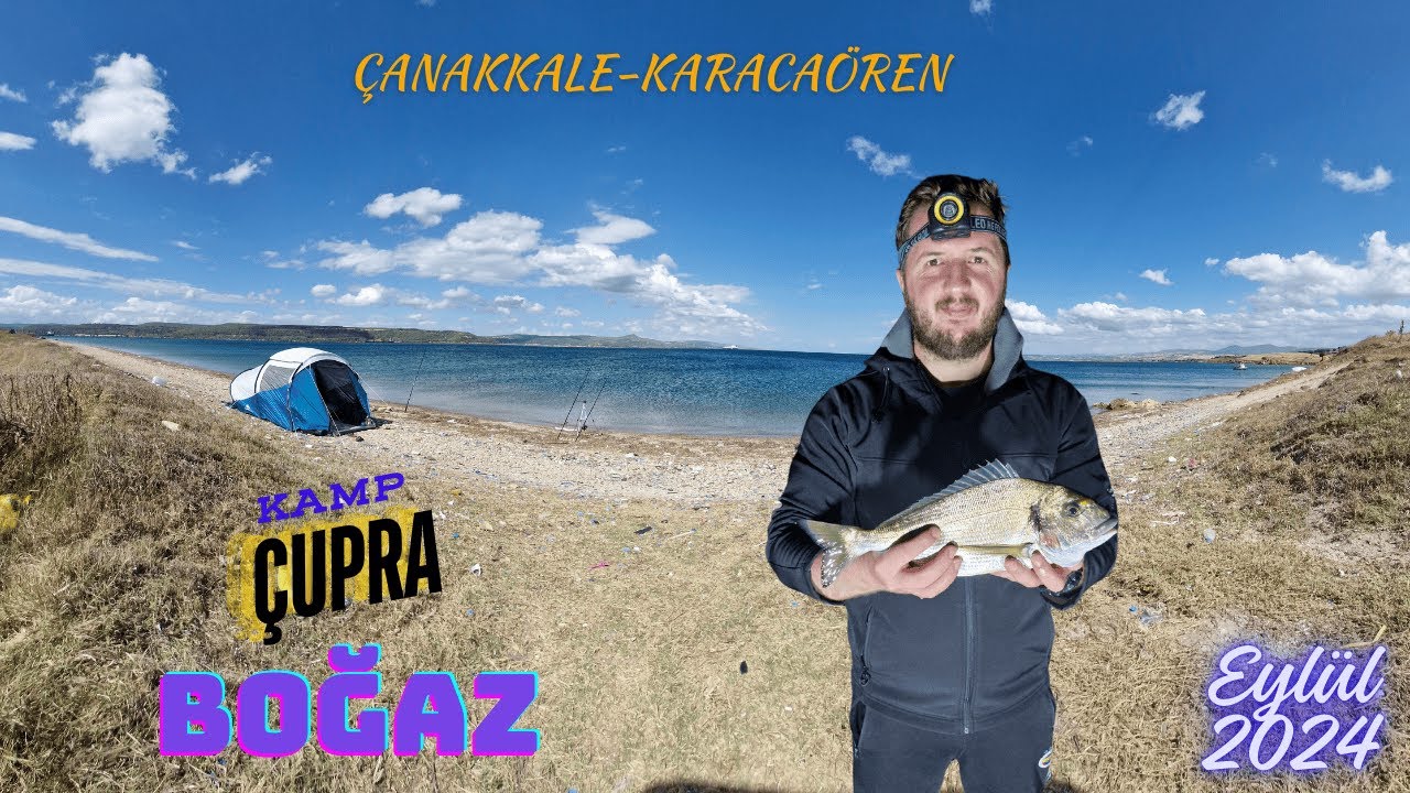 ÇANAKKALE BOĞAZINDA ÇUPRA AVI - KAMP, ÇADIR, BALIK AVI HEPSİ BU VİDEODA!