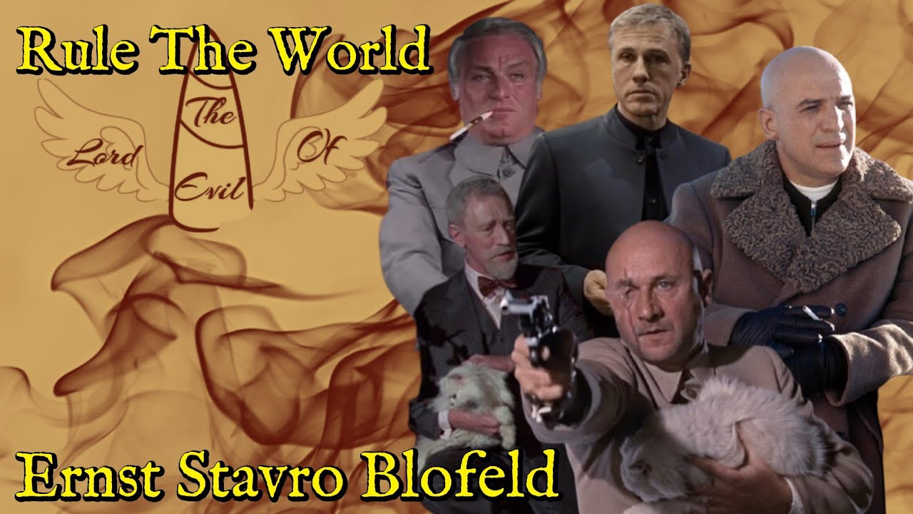 Ernst Stavro Blofeld - Rule The World || Tribute