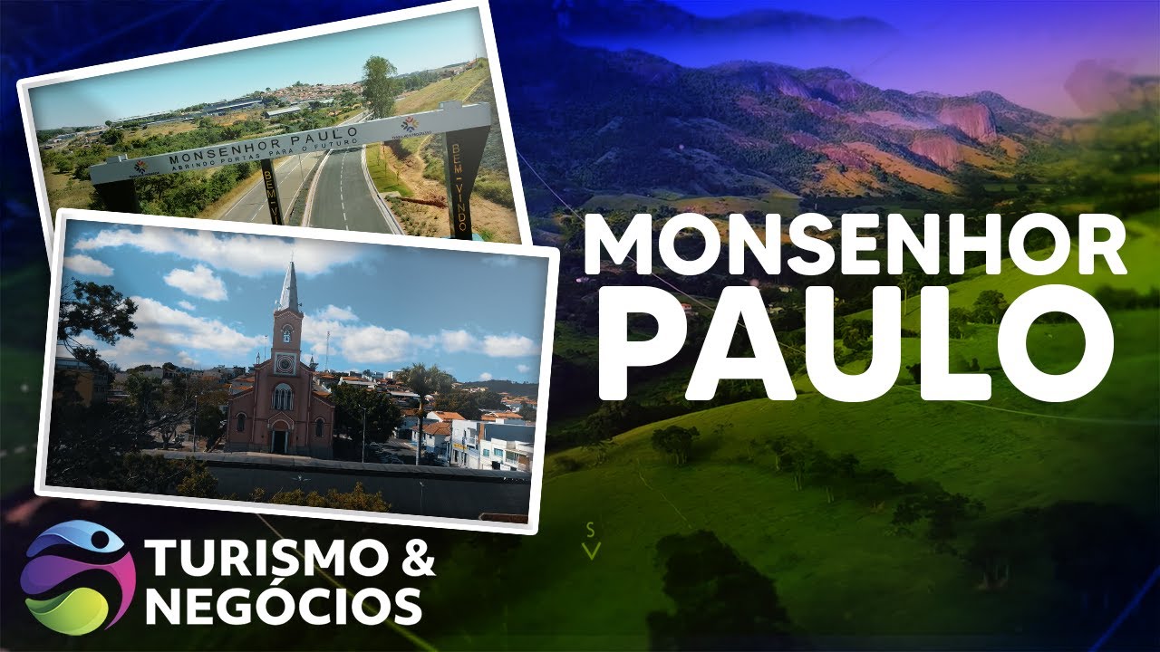 MONSENHOR PAULO - PROGRAMA 220 - TURISMO E NEGÓCIOS