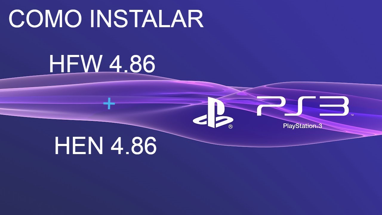 TUTORIAL | COMO DESCARGAR EH INSTALAR HFW 4.86 PARA PS3 MAS HEN, MUY BIEN EXPLICADO!!!