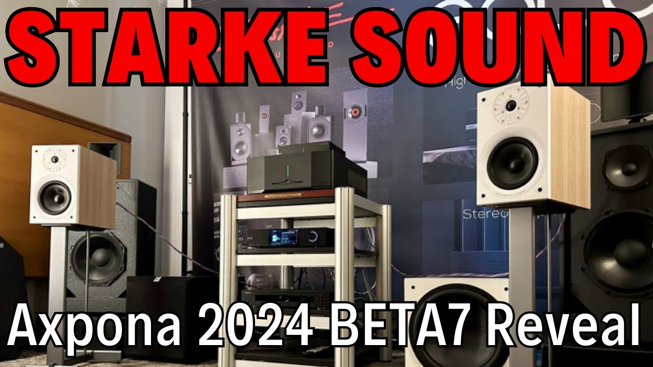 Новые акустические системы Starke Sound BETA7 и P7 на выставке Axpona 2024. Выдающееся качество з...