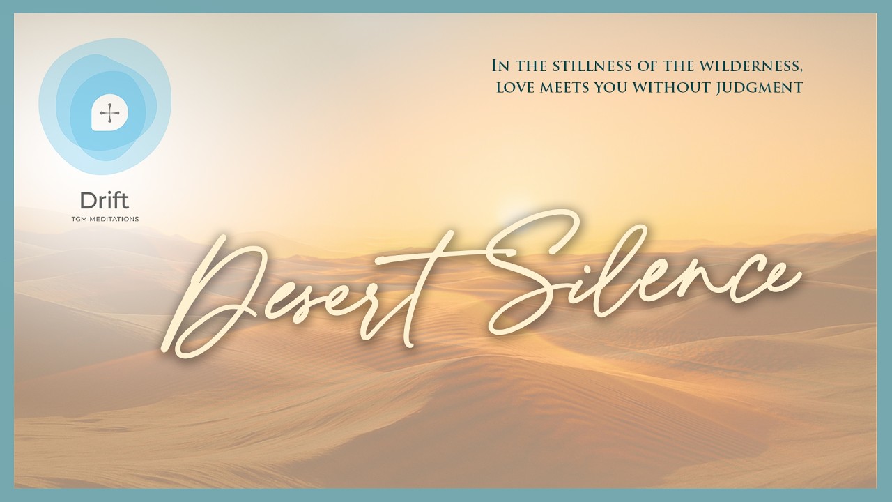 Desert Silence Guided Meditation