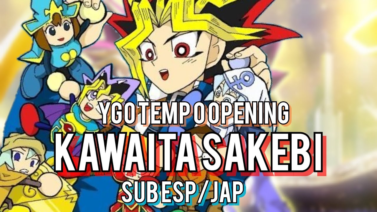 Kawaita Sakebi Sub Español/Japonés- ¡Yu-Gi-Oh! Temporada 0 Opening Full