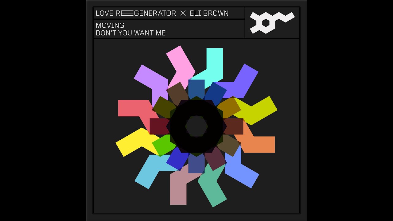 Love Regenerator x Eli Brown - Moving (Extended)