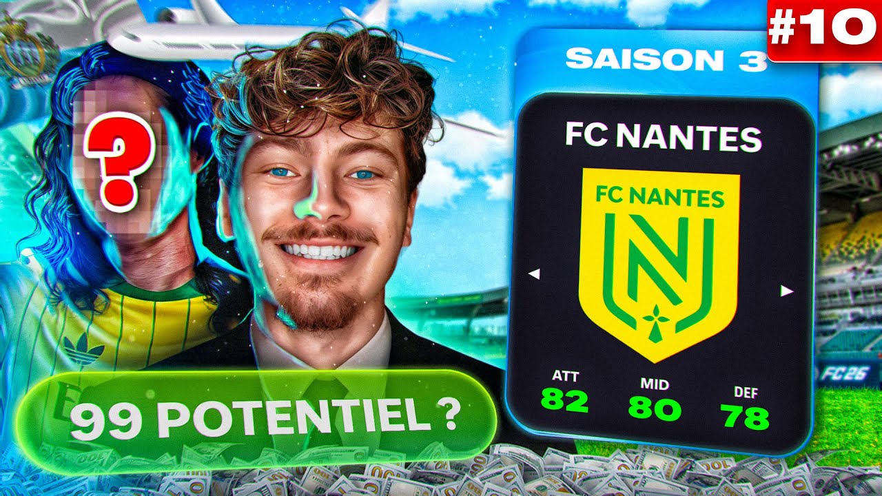 UNE NOUVELLE ÈRE POUR LA SAISON 3 ! ⚽️🔥 | CARRIÈRE MANAGER FC26 NANTES #10