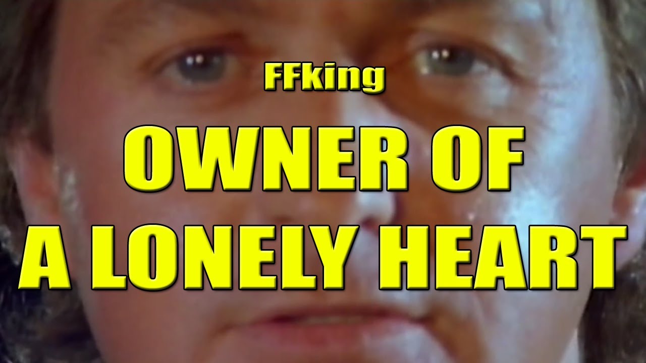 FFking - Owner of a lonely heart
