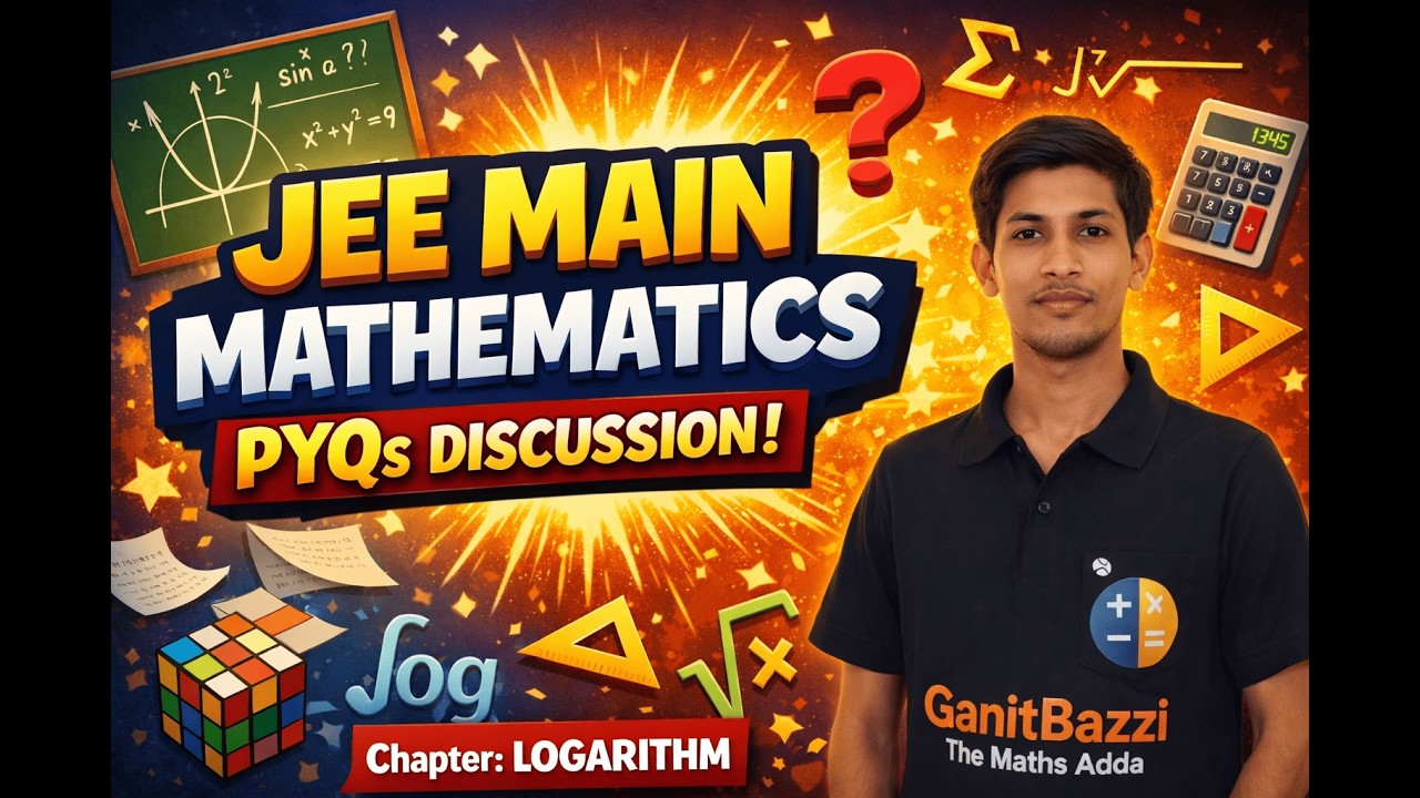 Logarithm JEE Main PYQs One Shot | Complete PYQ Discussion #jee #jeemaths #mathematics #ganitbazzi 