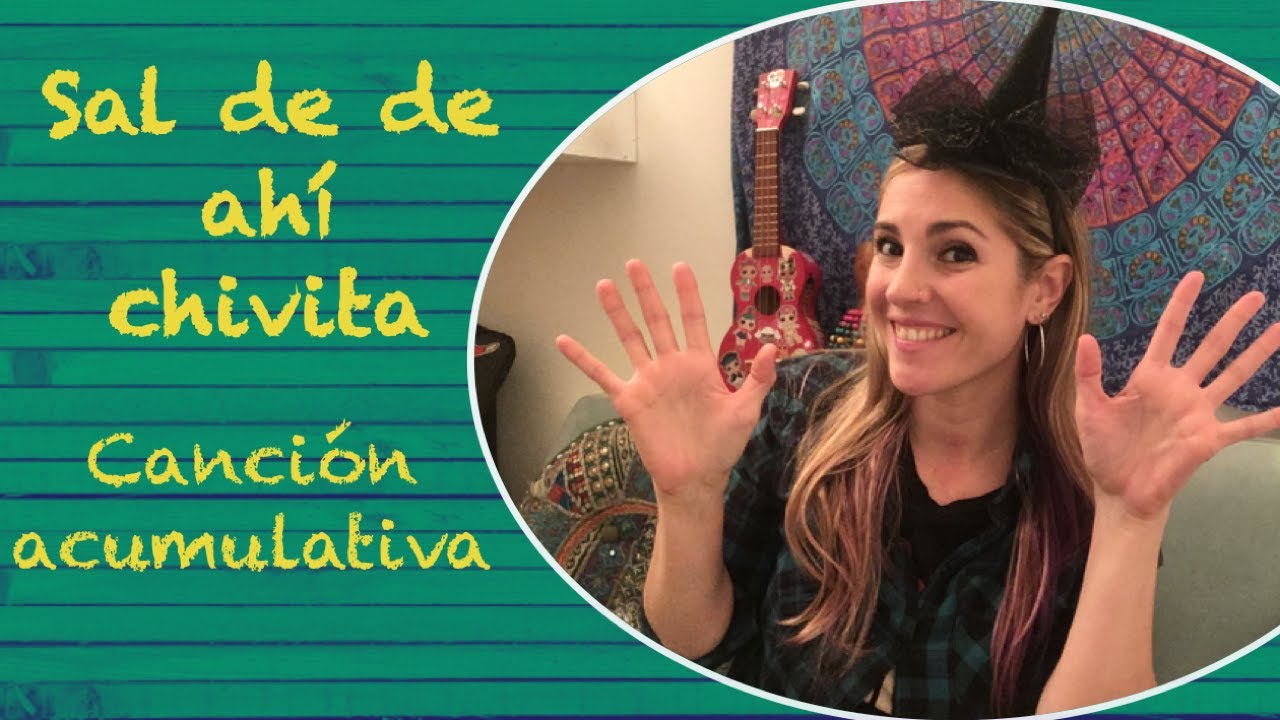 SAL DE AHÍ CHIVITA - Canción infantil ACUMULATIVA, estimulación TEMPRANA de la MEMORIA - Euge Barker