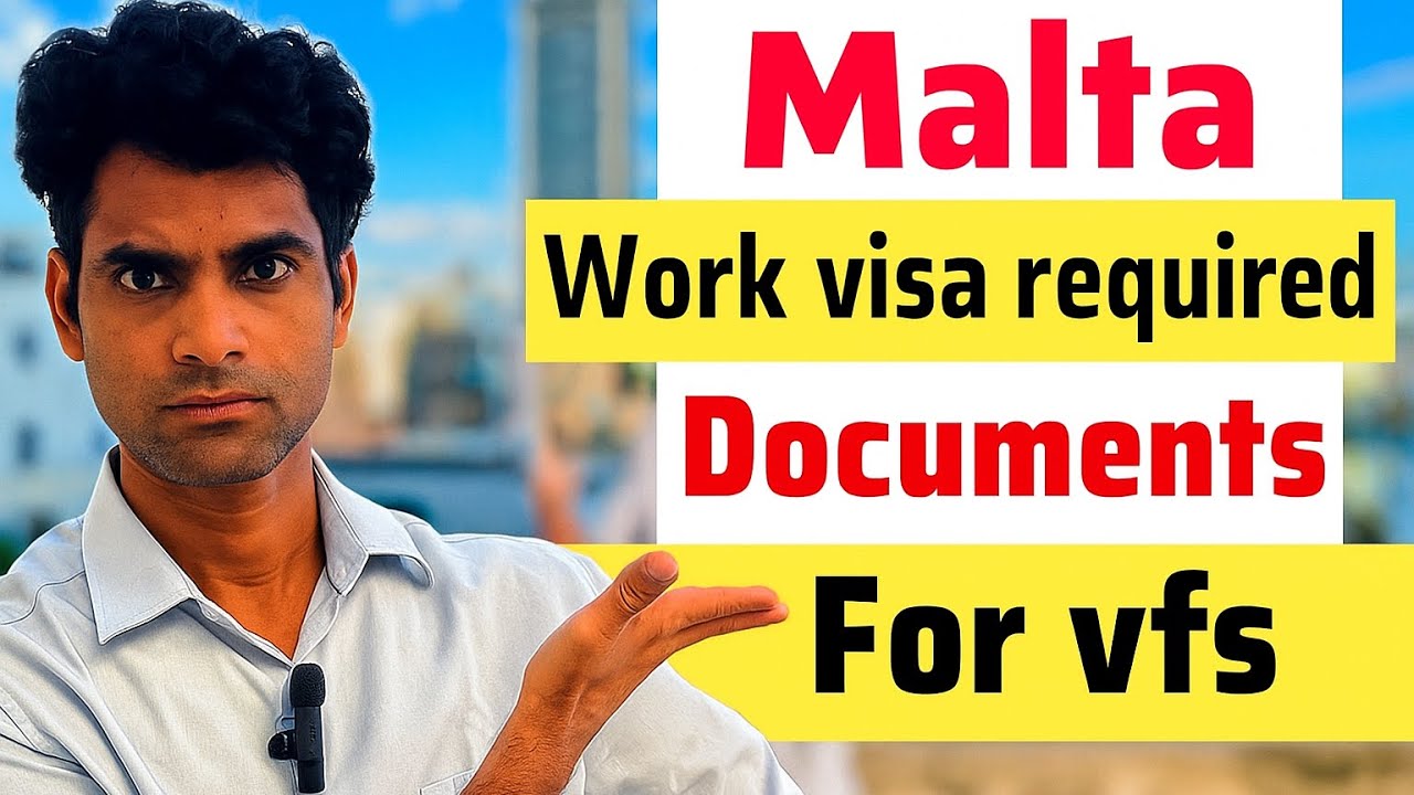 Malta Work Visa Required Documents 2025 | Full VFS Checklist & Latest Update