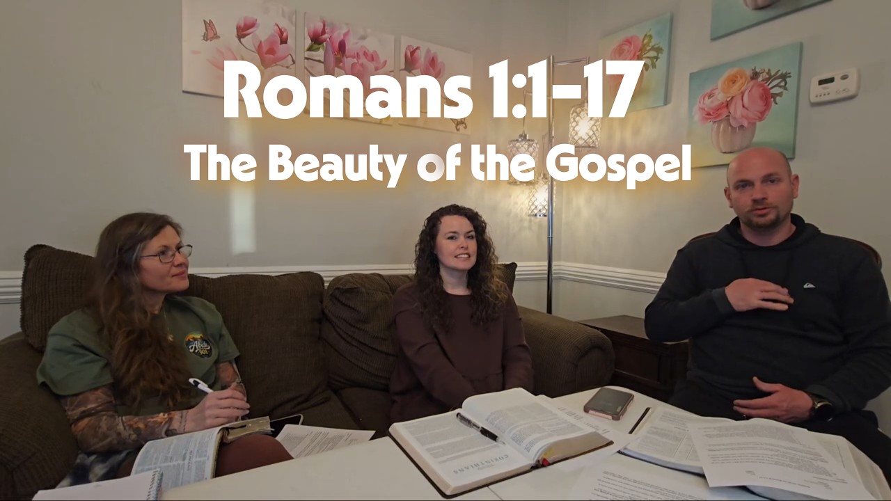 Romans 1 part 1 Bible discussion: the righteousness of God is revealed. 