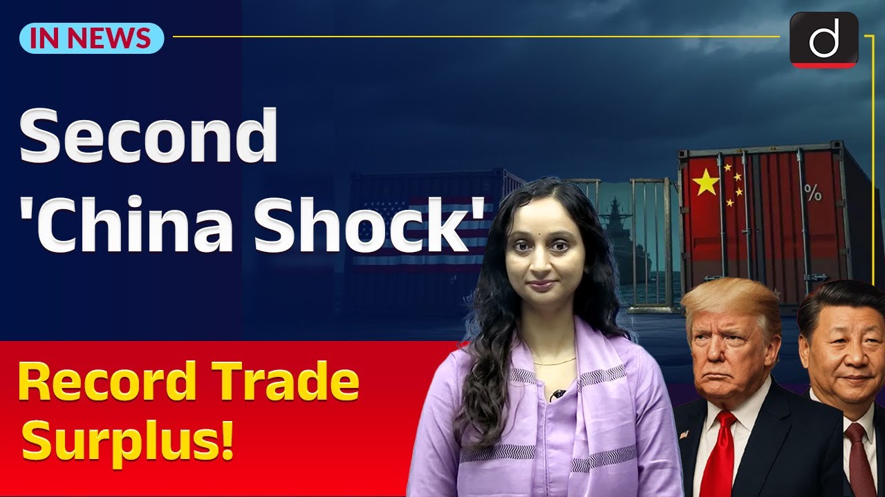 China&rsquo;s $1 Trillion Trade Surplus Explained | Impacts on Global Trade| In News | Drishti IAS English