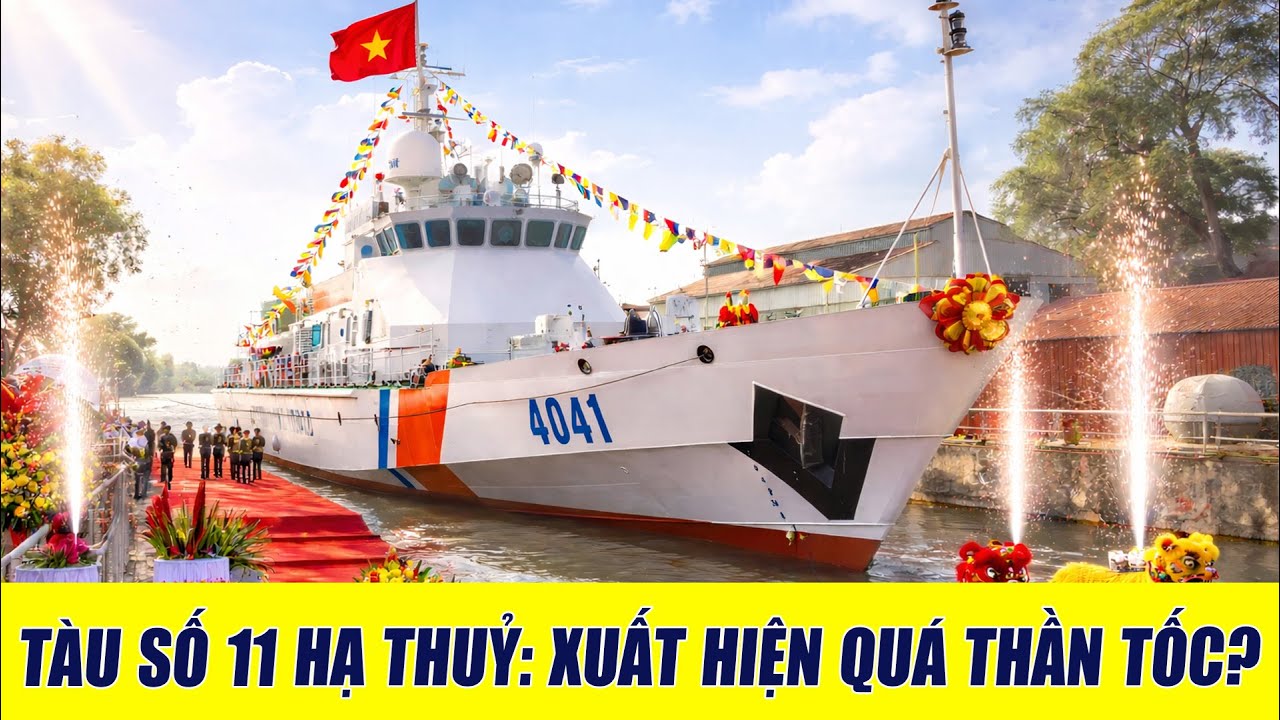 Thần Tốc Hạ Thuỷ Tàu Tuần Tra Cao Tốc Số 11 Và Vì Sao Tàu  Số 11 Là Lá Chắn Quan Trọng Lúc Này?