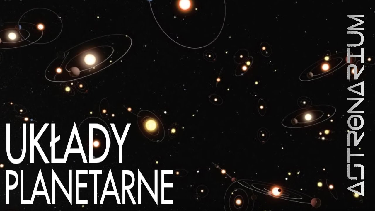 Układy planetarne - Astronarium odc. 25