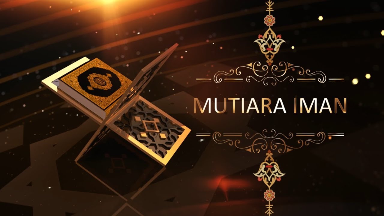 MUTIARA IMAN RAMADHAN - MARHABAN YA RAMADHAN