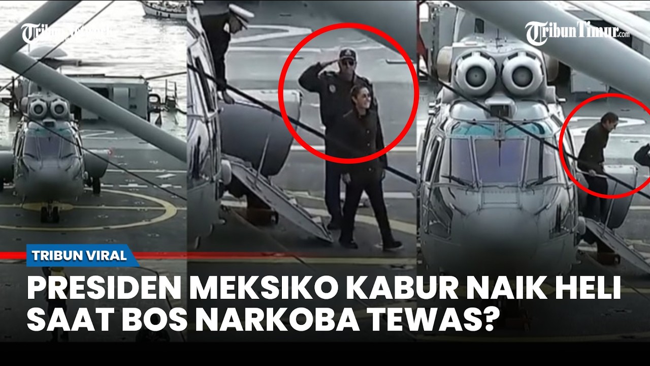 CEK FAKTA: Presiden Meksiko Kabur Usai Bos Kartel Narkoba Tewas Ditembak