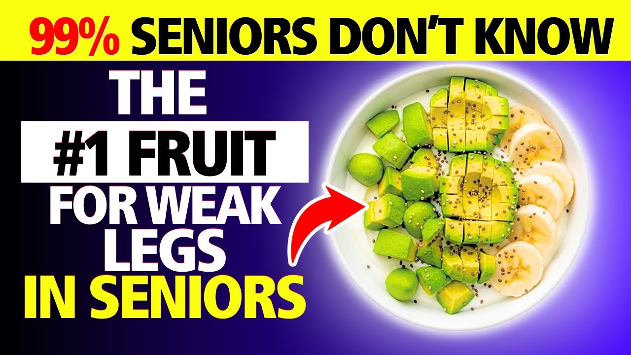 #1 Fruit for Weak Legs in Seniors (Doctors Approved)