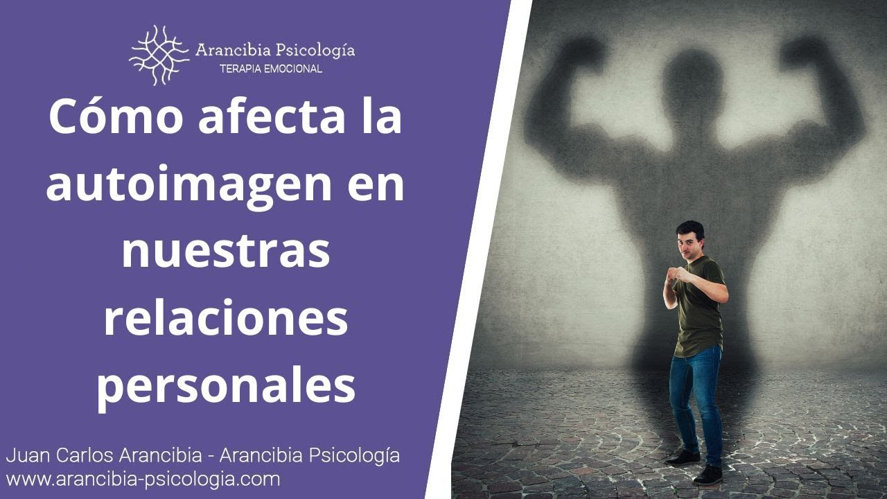 Cómo afecta la autoimagen en nuestras relaciones personales
