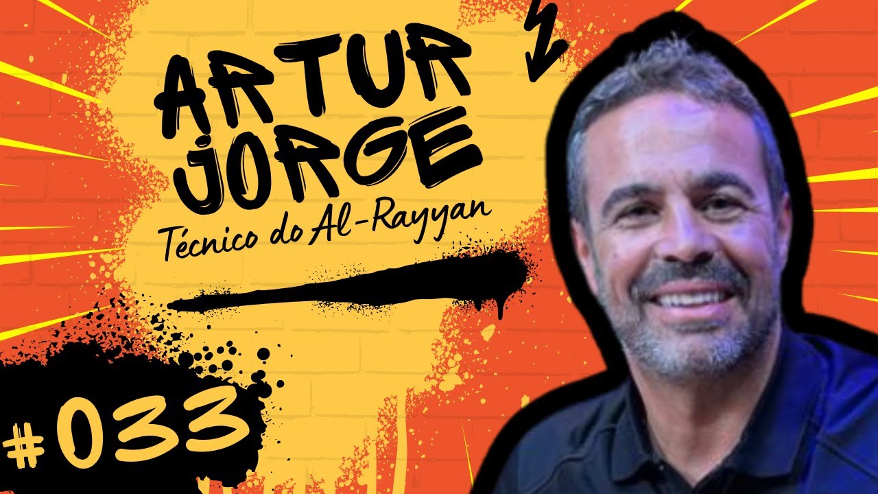 CONTA E MANDA #033 | ARTUR JORGE - Técnico do Al-Rayyan (QAT)