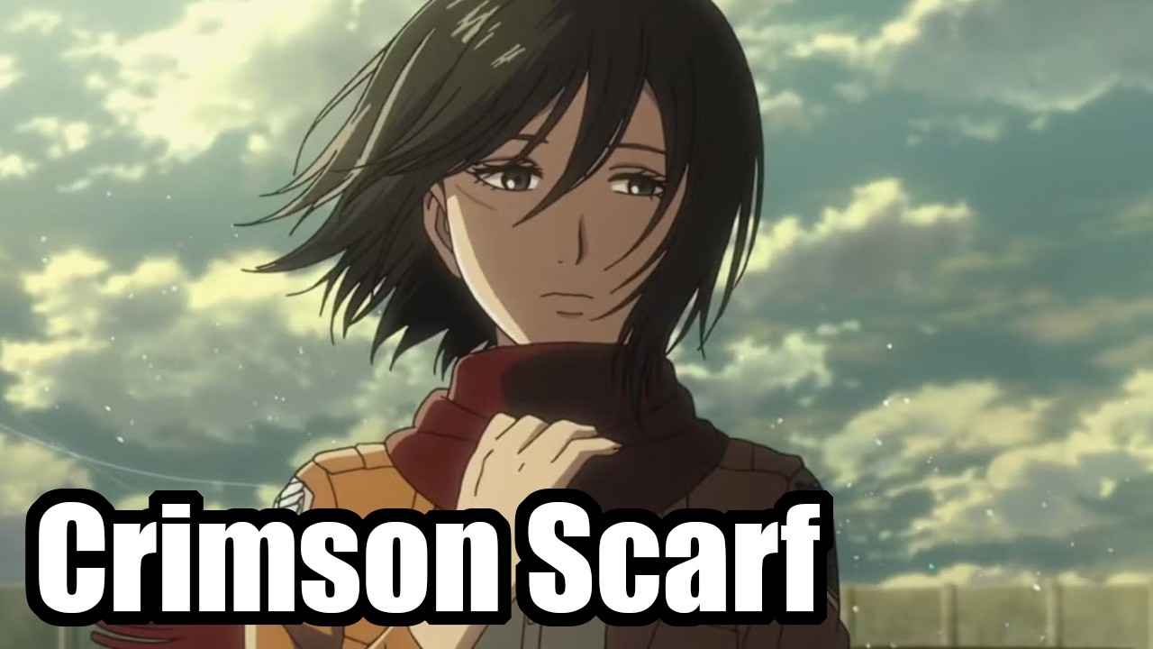 Attack on Titan – Crimson Scarf [Mikasa’s Song]