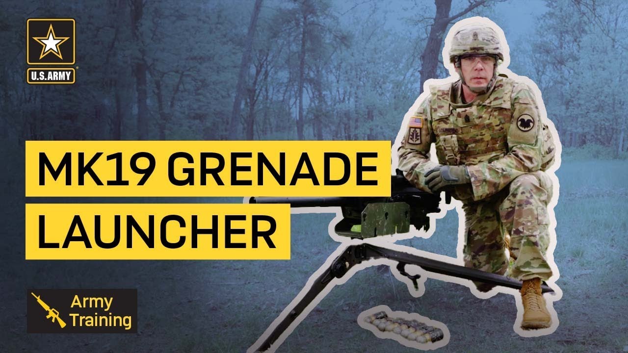 Know Your Tasks: MK19 Grenade Launcher