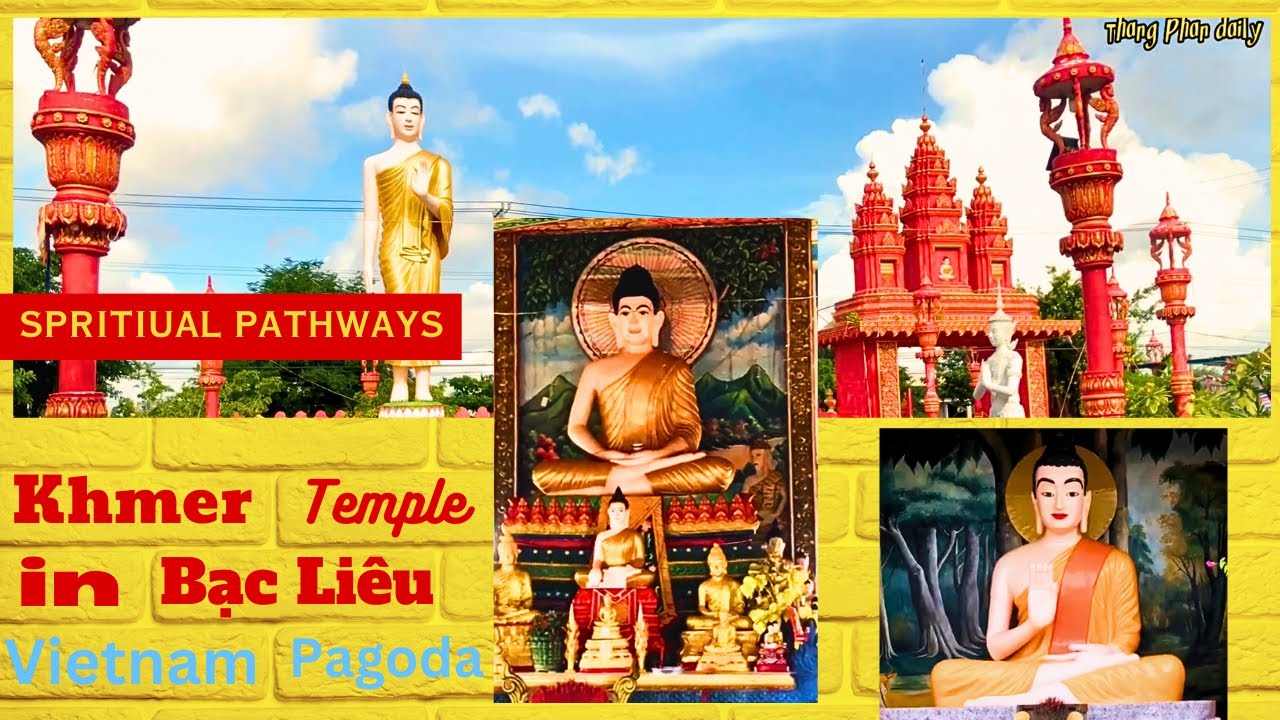 Spiritual Journey - Awe Inspiring Khmer Temple in Bac Lieu - Harmonizing Sacredness and Artistry