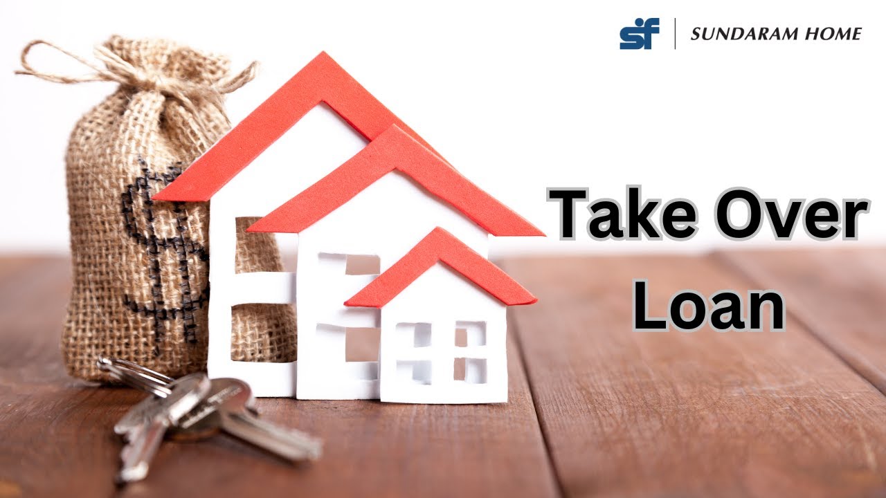 Take Over Loan | Transfer Existing Home Loan | Benefits of Home Loan Loan Take Over