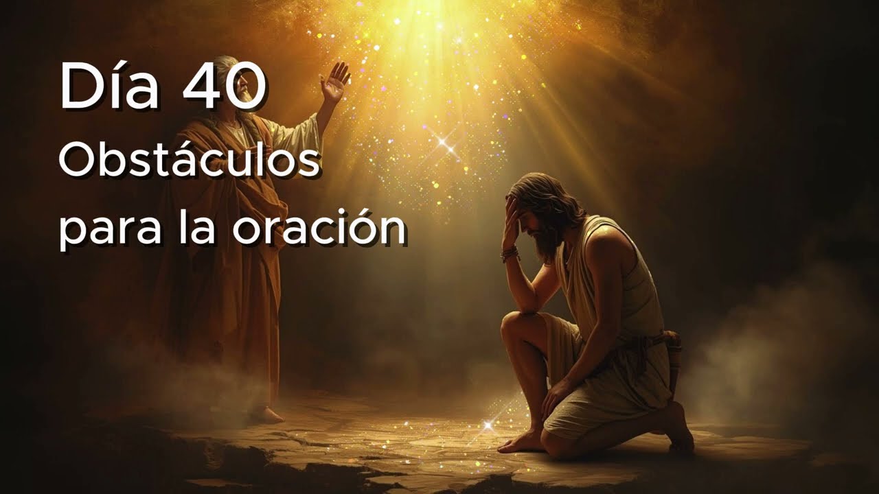 Día 40 I El Precio del Pecado Oculto en la Oración I Obstáculo para la Oración  #pandiario
