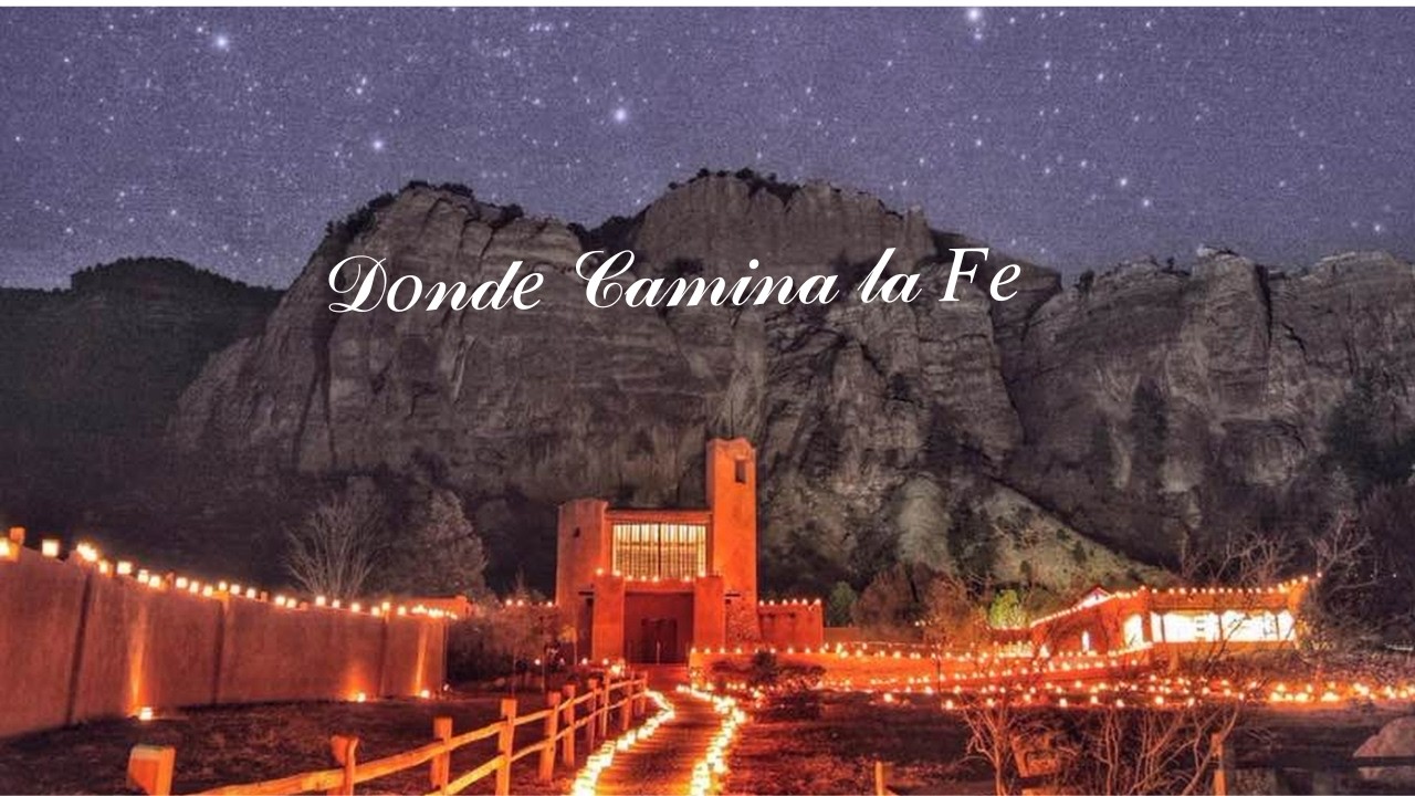Donde Camina la Fe 
