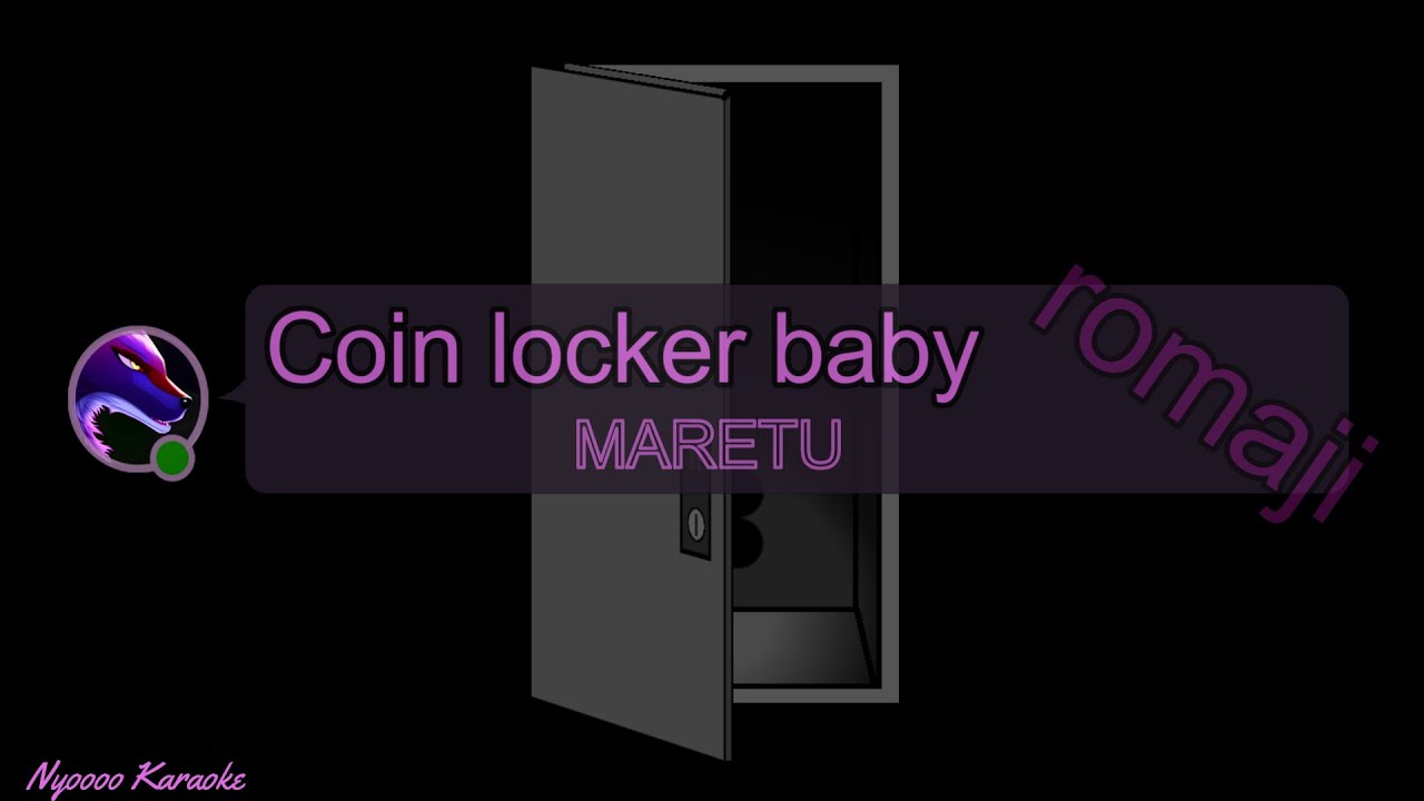 MARETU  - Coin locker baby - Karaoke (romaji)