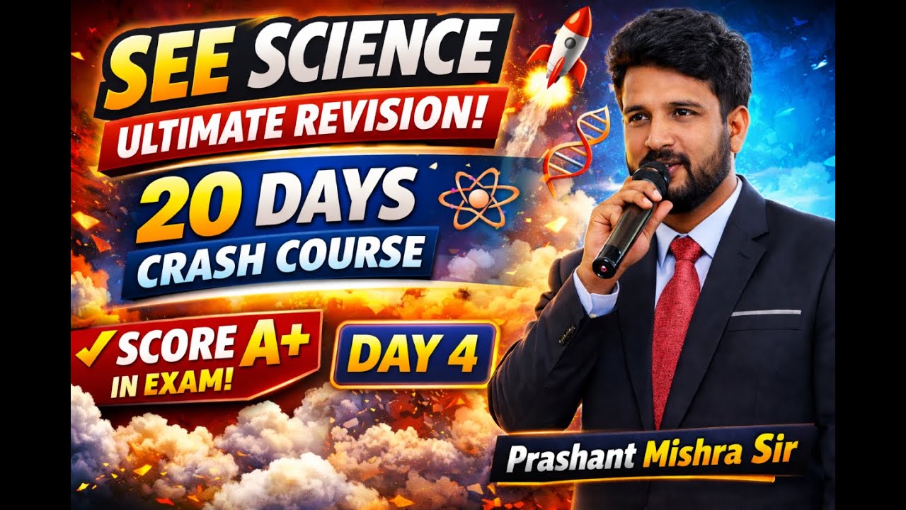 SEE Science Ultimate Revision|DAY 4 | Score A+ in SEE 2082 | By Prashant Mishra