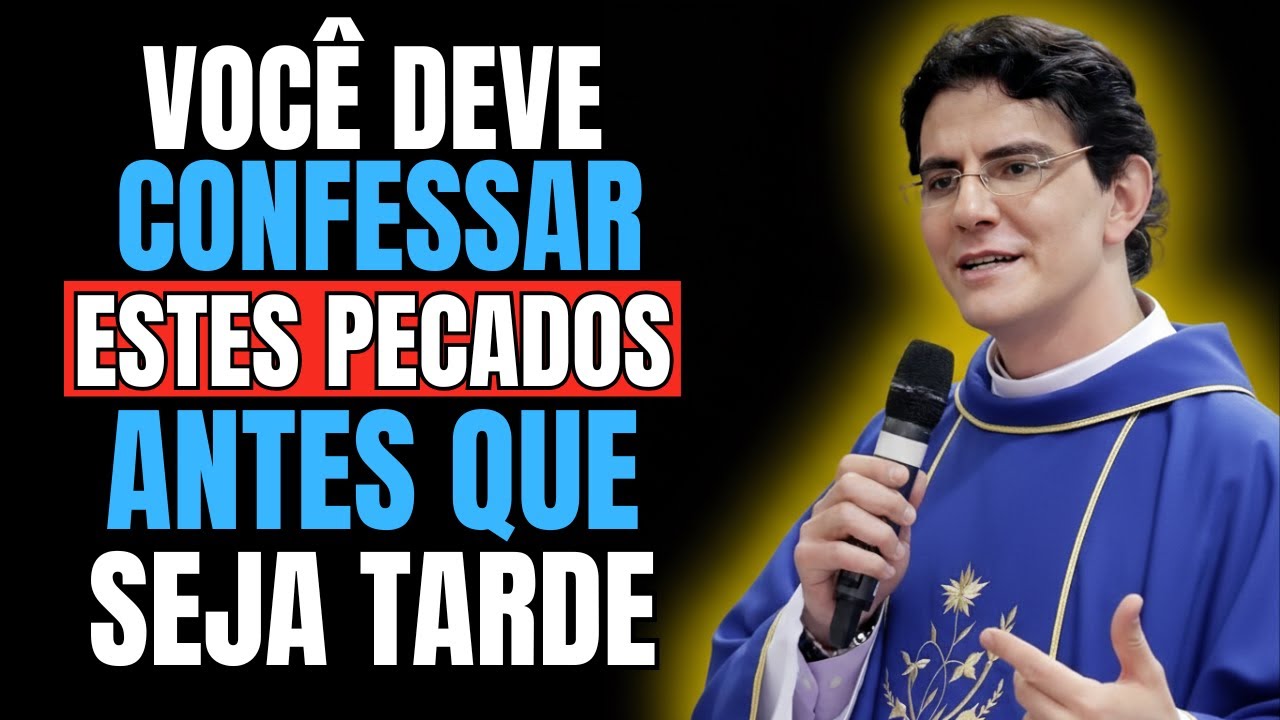 7 PECADOS Que Você Deve CONFESSAR Antes de RECEBER a SAGRADA COMUNHÃO | Padre Reginaldo Manzotti