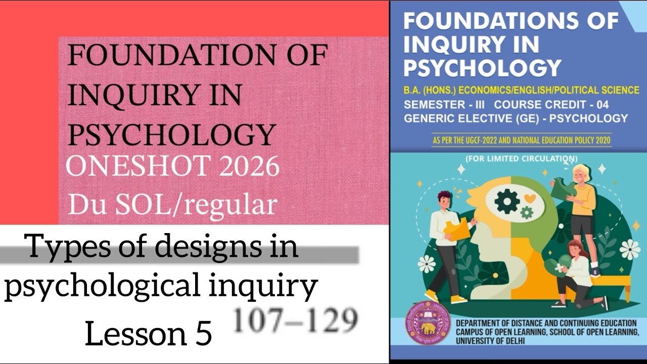 Foundation of inquiry in psychology lesson 5 types of design in psychological inquiry oneshot notes