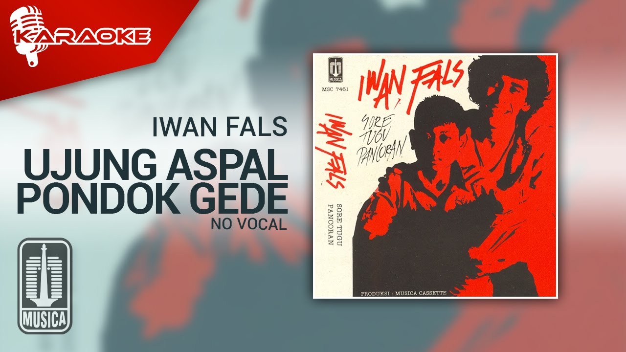 Iwan Fals - Ujung Aspal Pondok Gede (Official Karaoke Video) | No Vocal