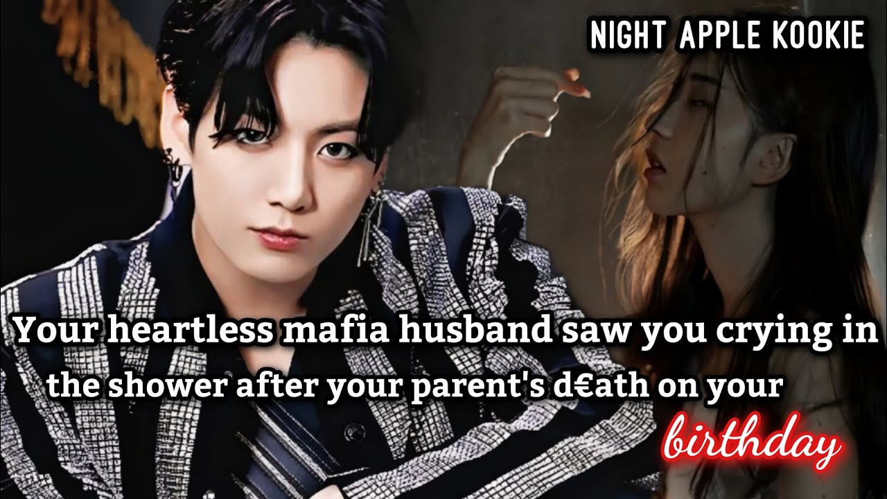 Your heartless mafia husband saw you crying in the shower after your parents d€ath on your birthday