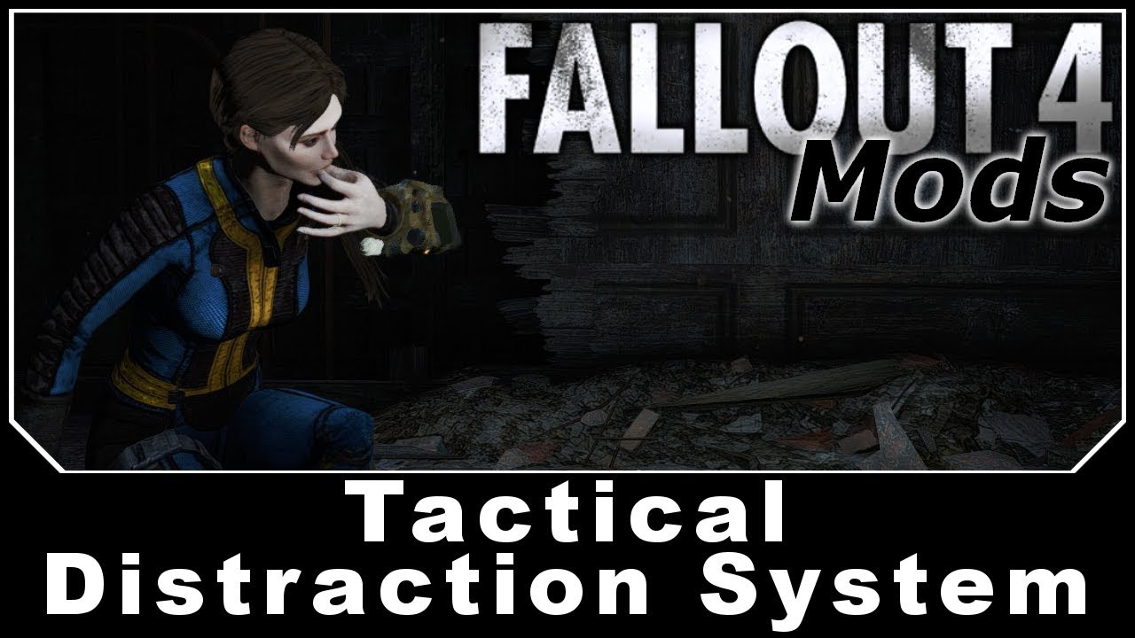 Fallout 4 Mods - Tactical Distraction System
