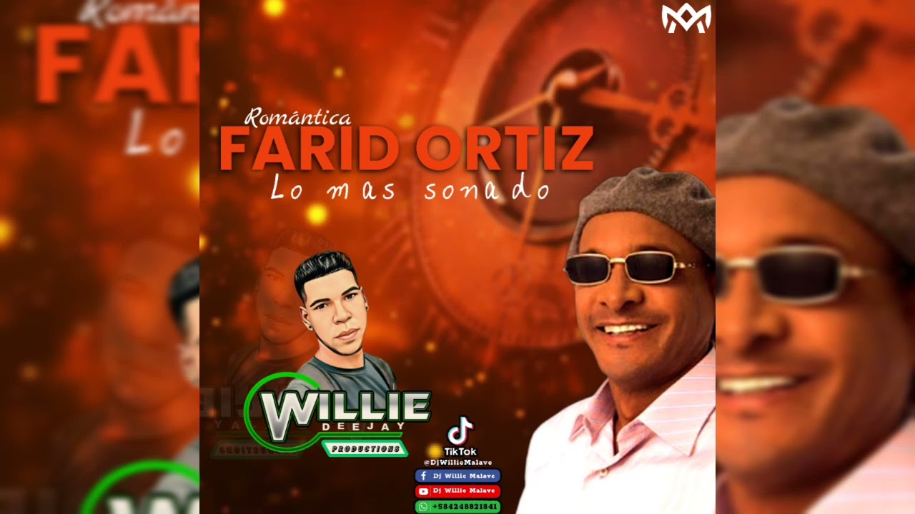 Farid Ortíz Lo Más Sonado Dj Willie Malave