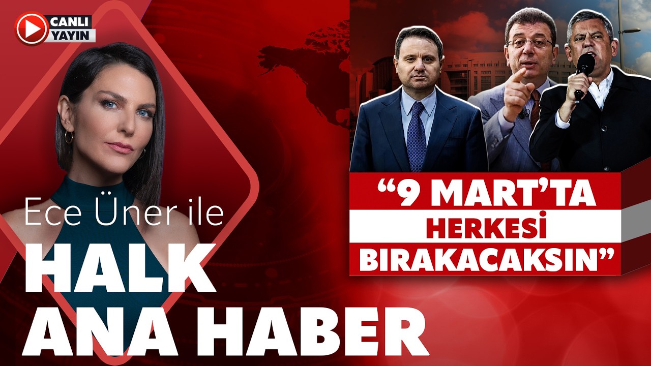 #CANLI | Ece Üner ile Halk Ana Haber | #unutmadık