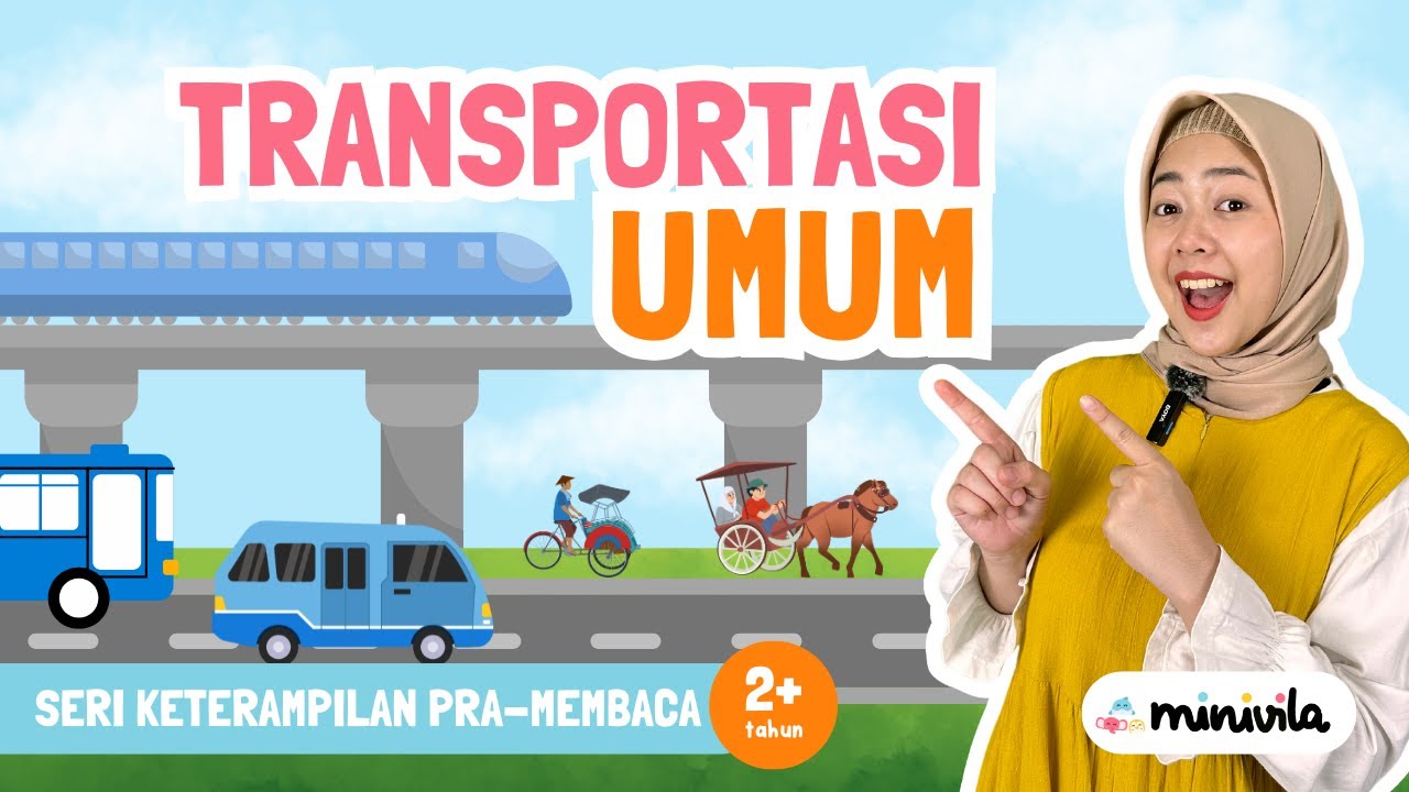 TRANSPORTASI UMUM | Belajar Nama-Nama Transum, Rambu Lalu Lintas, dan Adab Berkendara