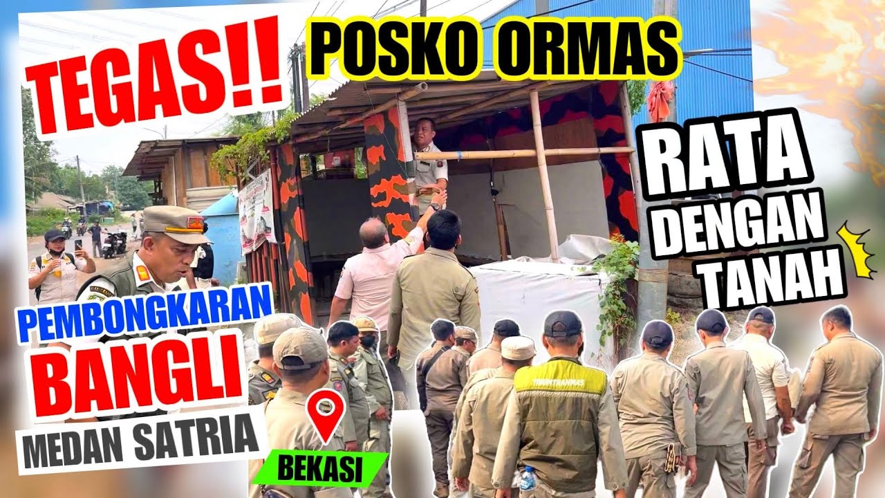 NGERI🙈‼️BANGLI ORMAS TERKENAL RATA DENGAN TANAH💥PEMBONGKARAN BANGLI MEDAN SATRIA KOTA BEKASI JABAR