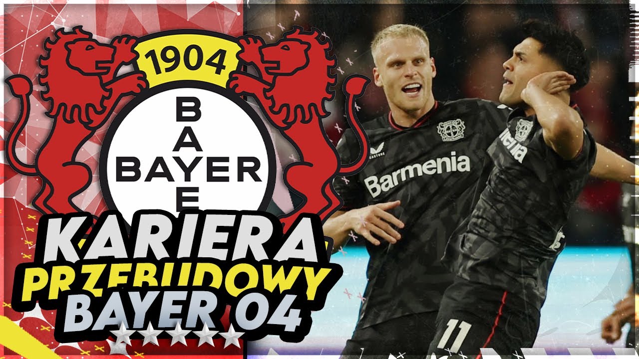 FIFA 23 PRZEBUDOWA |  🇩🇪 BAYER 04 LEVERKUSEN 🇩🇪