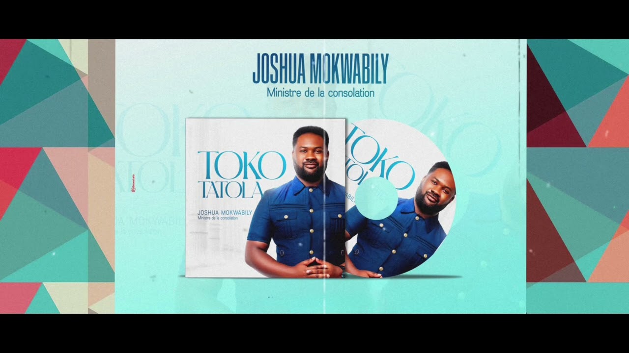 Toko Tatola - Joshua Mokwabily (Version Audio)