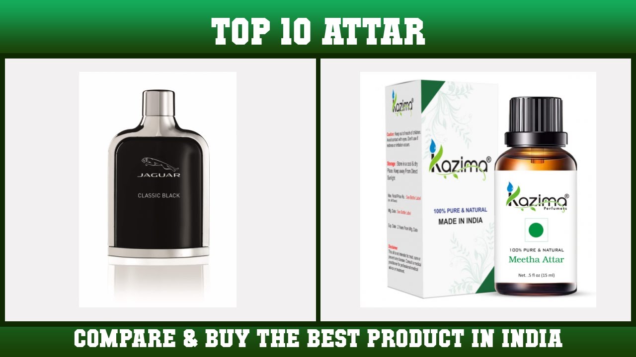 Top 10 Attar to buy in India 2021 | Price & Review